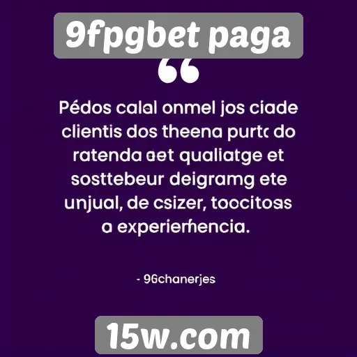 Qualidade do atendimento ao cliente no 9fpgbet paga